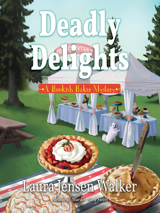 Title details for Deadly Delights by Laura Jensen Walker - Available